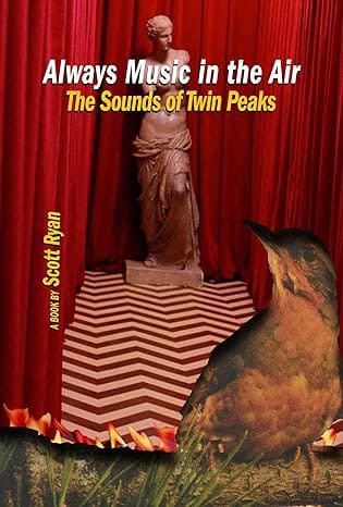 Twin Peaks fans rejoice: a new book explores all 290 songs from the show and movie