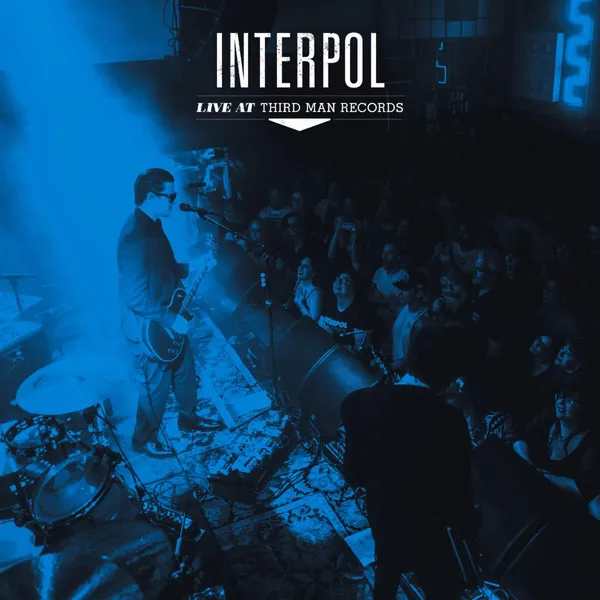 Interpol reveal 'Live at Third Man Records' LP